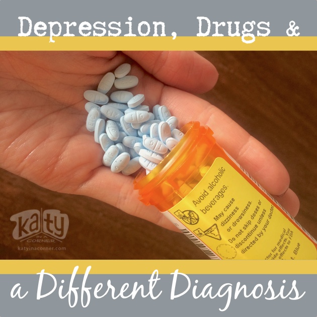 Depression, Drugs & a Different Diagnosis